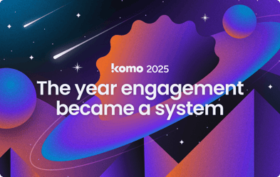 2025: The year engagement became the system