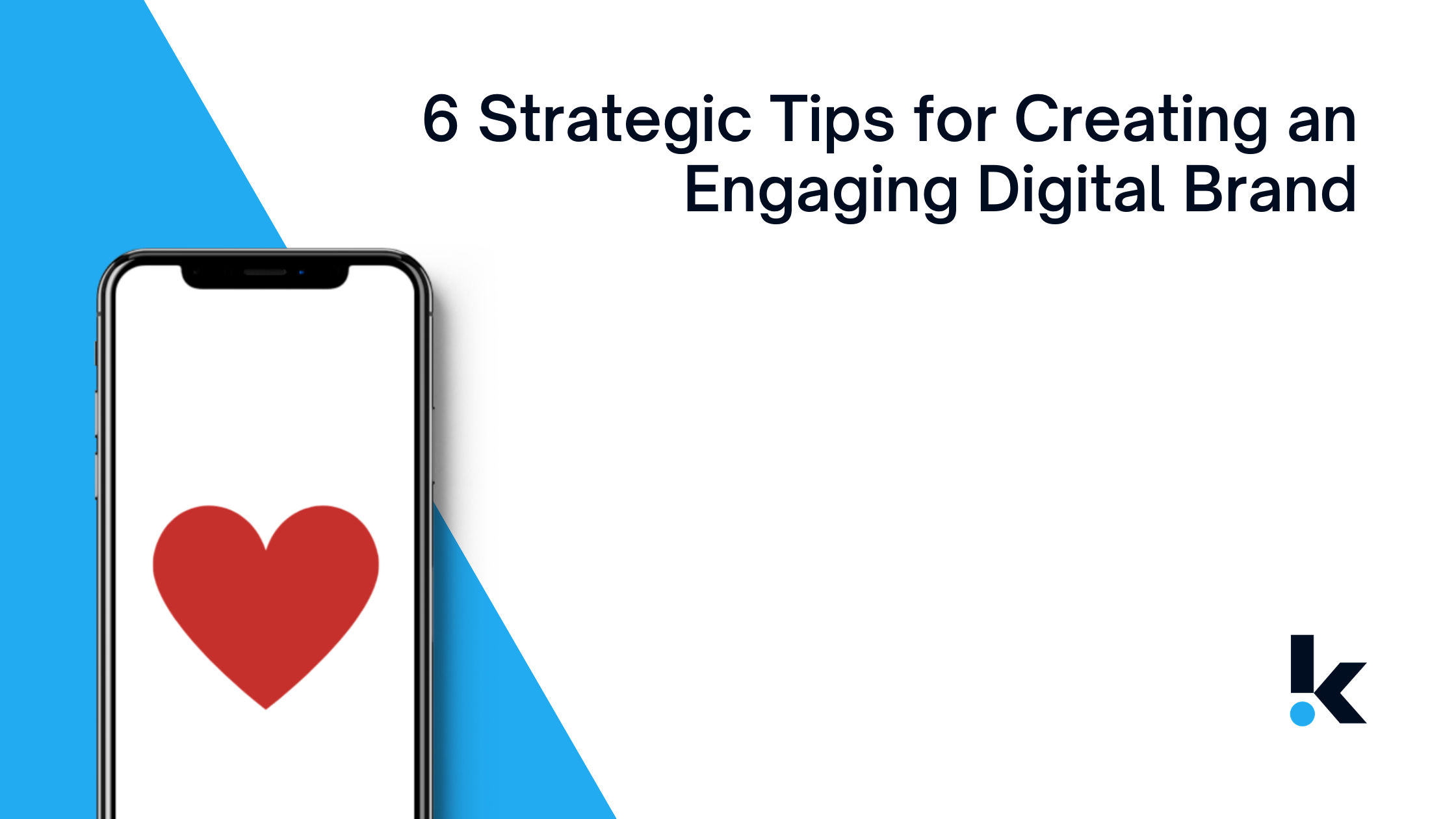 Learn the secrets behind creating an engaging digital brand with Komo Digital. We list 6 strategic tips to help leverage your brand in the digital space