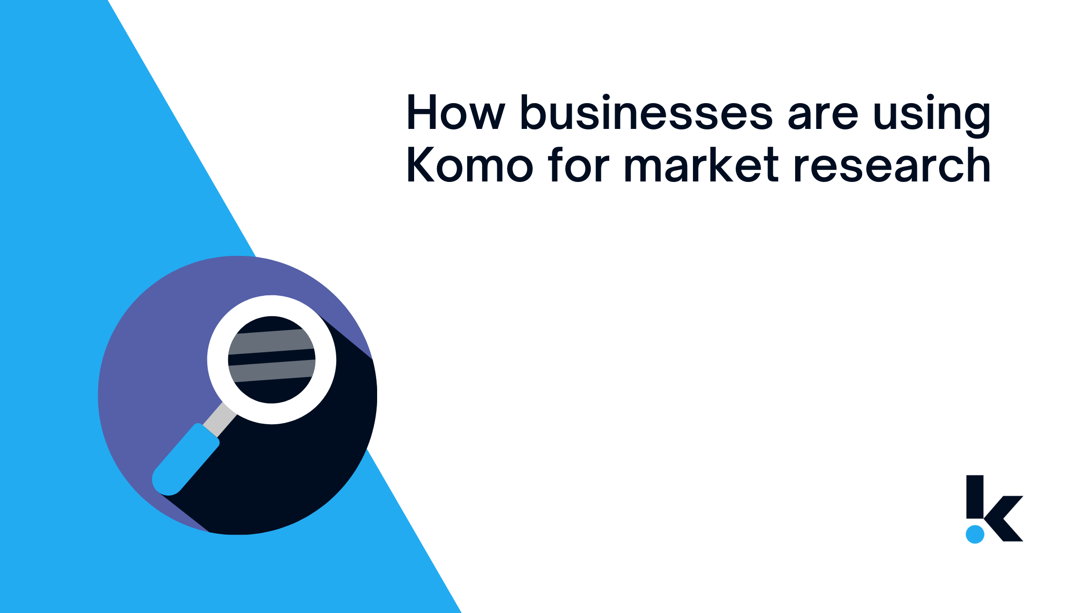 Learn how Komo uses gamification tactics to achieve industry leading market research response rates.